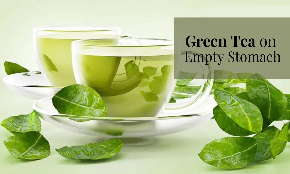 Can We Consume Green Tea In Empty Stomach