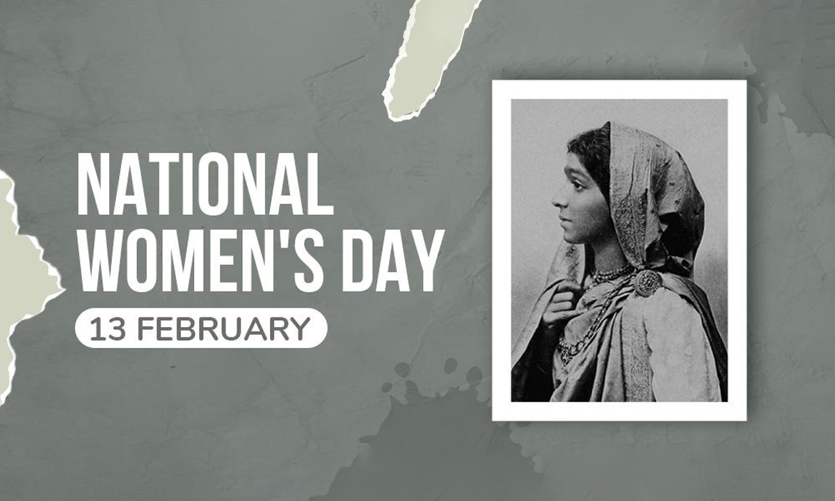 Did You Know Why We Celebrate National Women’s Day on February 13th?
