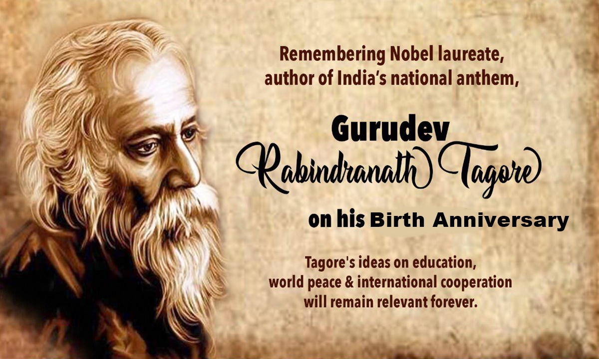 Let’s Commemorate The Birth Anniversary Of Nobel Prize Winner Rabindranath Tagore